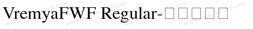 VremyaFWF Regular字体转换